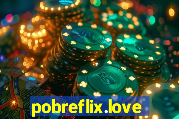 pobreflix.love