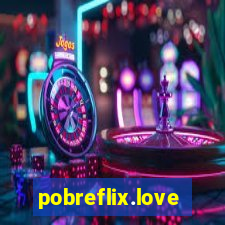 pobreflix.love