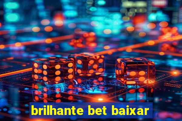 brilhante bet baixar