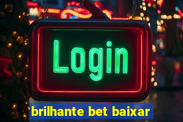 brilhante bet baixar