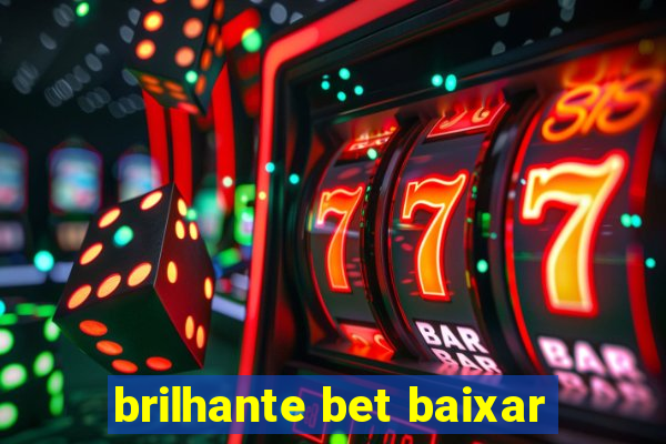 brilhante bet baixar