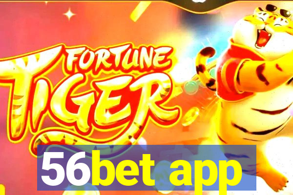 56bet app