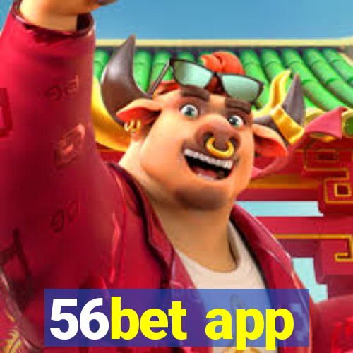 56bet app