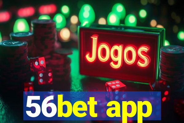 56bet app