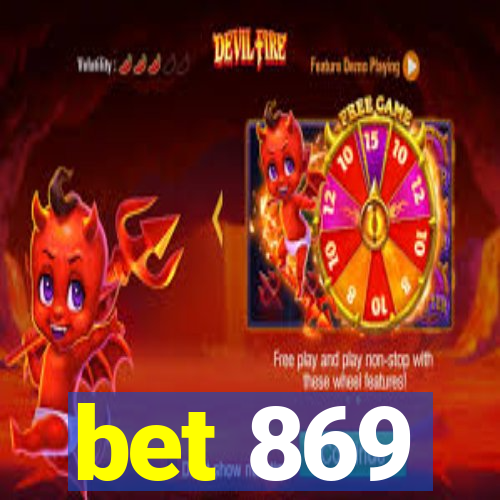 bet 869