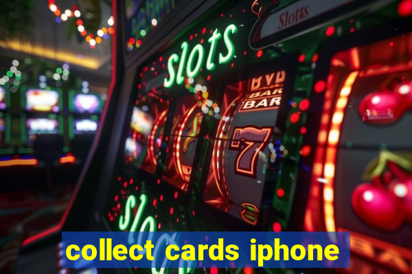 collect cards iphone