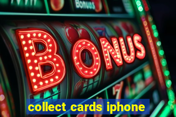 collect cards iphone