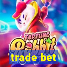 trade bet