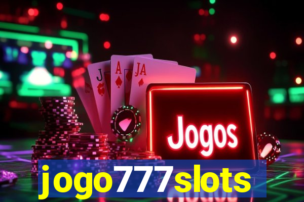 jogo777slots