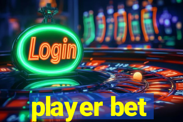 player bet