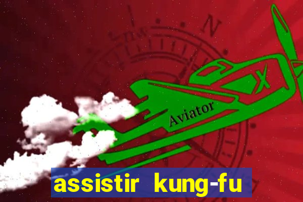 assistir kung-fu futebol clube