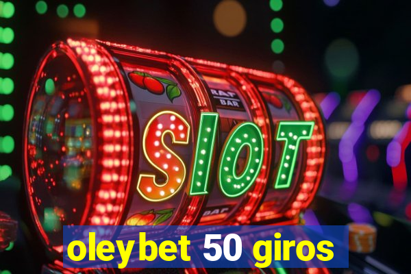 oleybet 50 giros