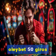 oleybet 50 giros