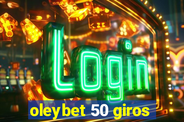 oleybet 50 giros