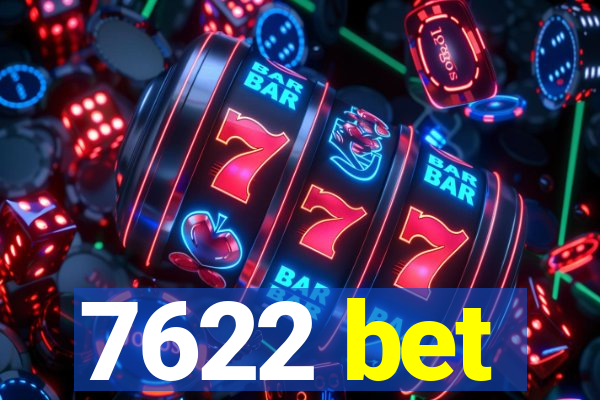 7622 bet