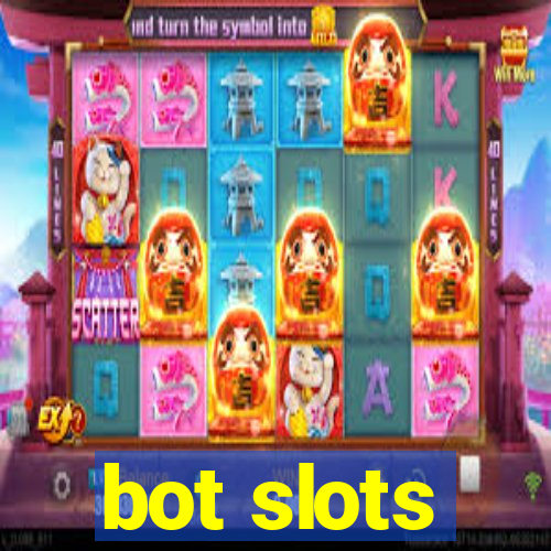 bot slots