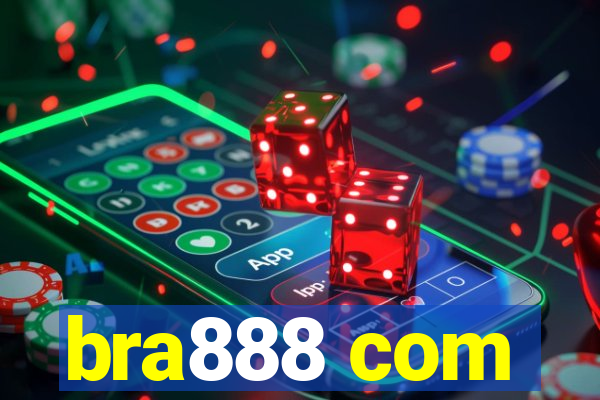 bra888 com