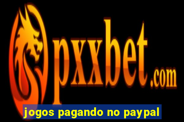 jogos pagando no paypal