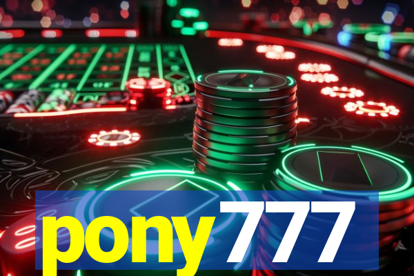 pony777