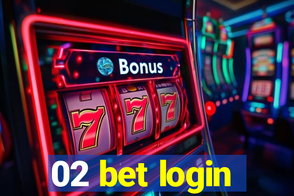 02 bet login