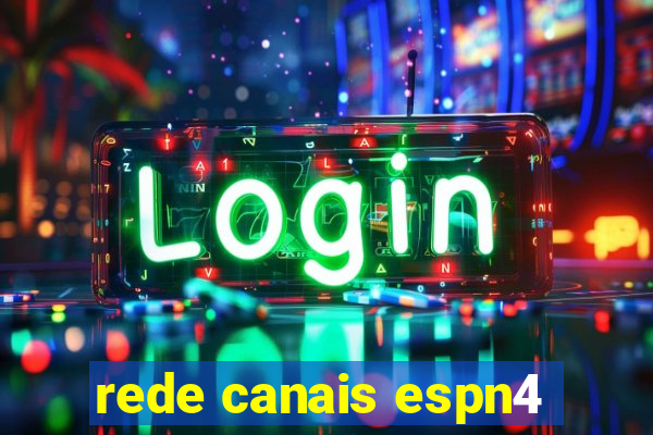 rede canais espn4