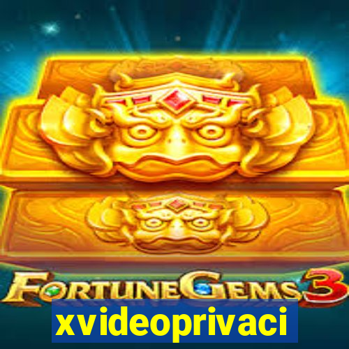 xvideoprivaci