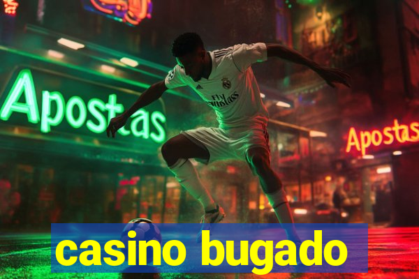 casino bugado