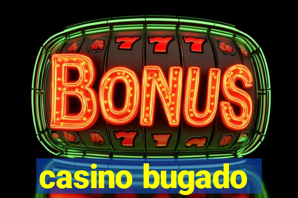 casino bugado