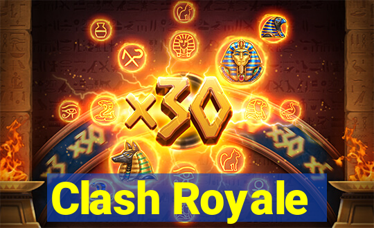 Clash Royale