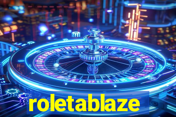 roletablaze