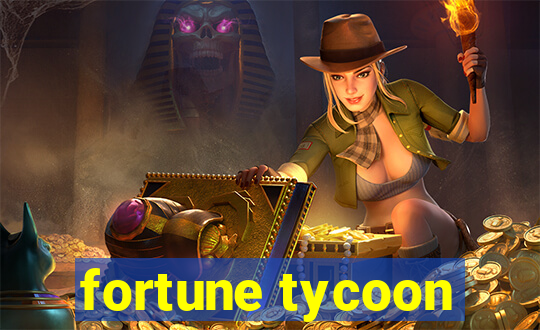 fortune tycoon