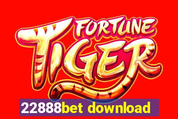 22888bet download