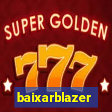 baixarblazer