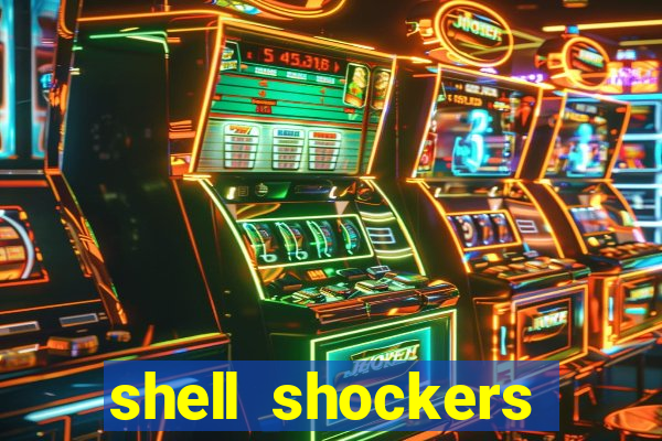 shell shockers unblocked links