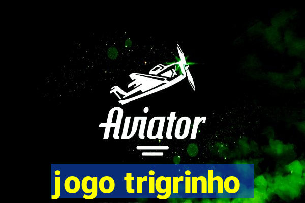 jogo trigrinho