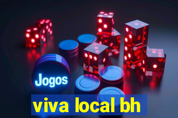 viva local bh