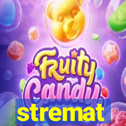 stremat