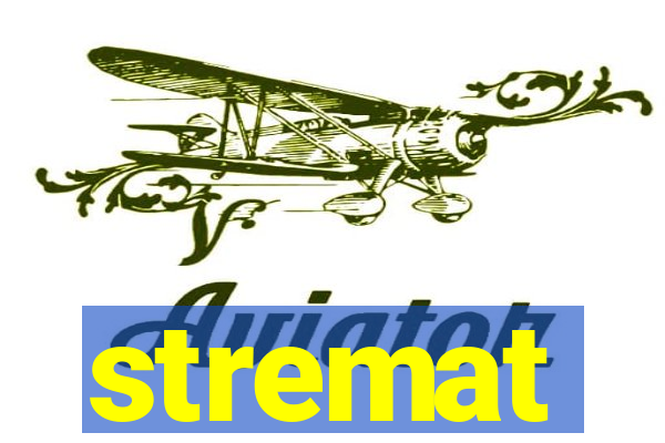 stremat