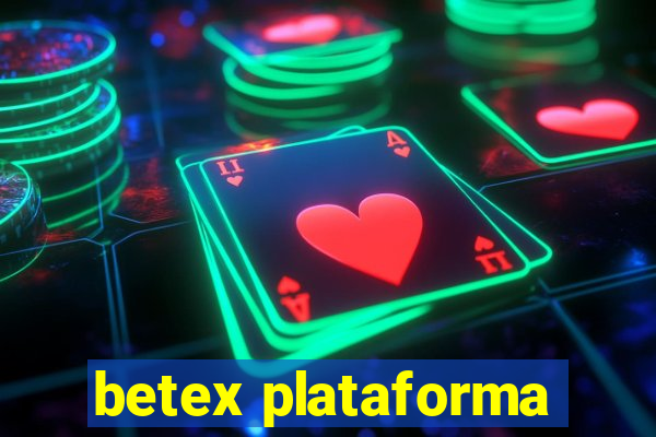 betex plataforma