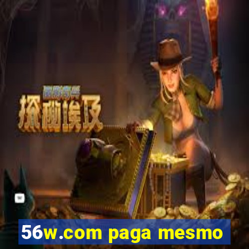 56w.com paga mesmo