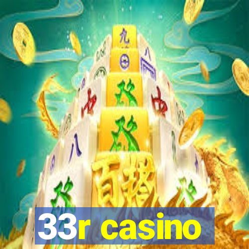 33r casino