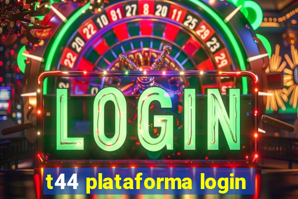 t44 plataforma login