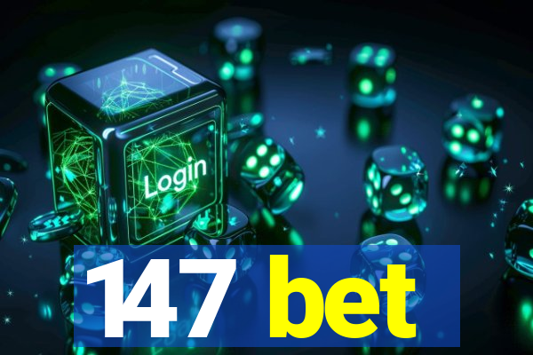 147 bet