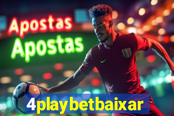 4playbetbaixar