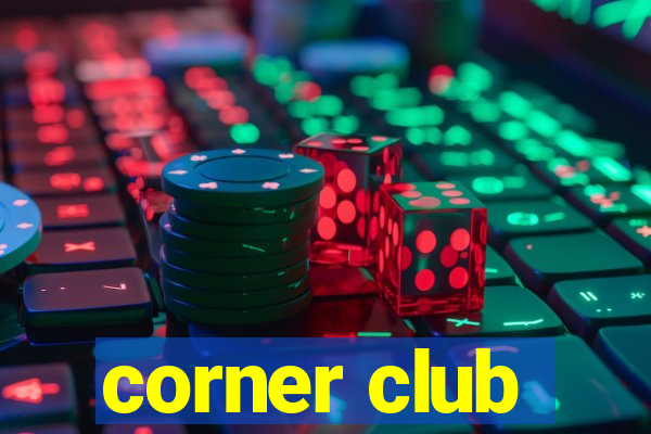 corner club