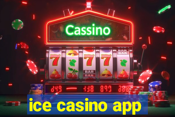 ice casino app