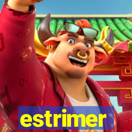 estrimer