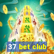 37 bet club