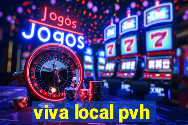 viva local pvh