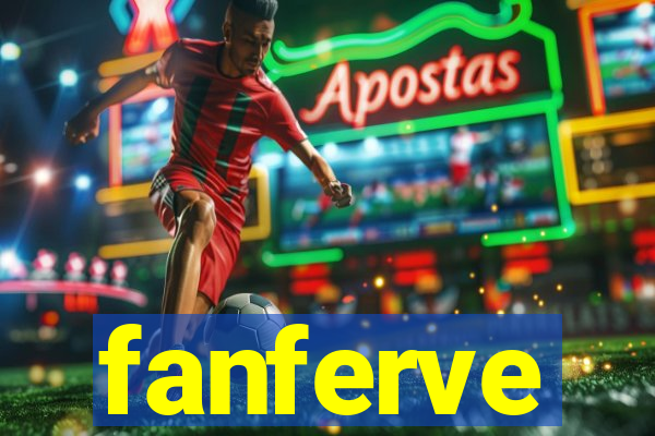 fanferve